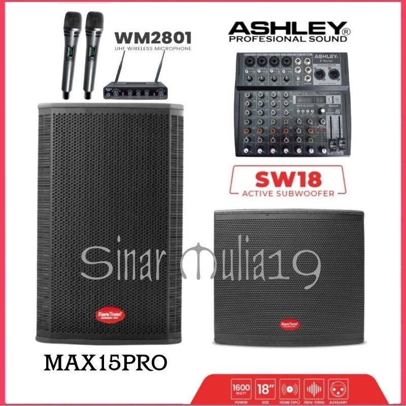 Paket Sound System Speaker Aktif 15 Inch BareTone Max15pro Subwoofer BareTone SW18 Mixer Ashley 6