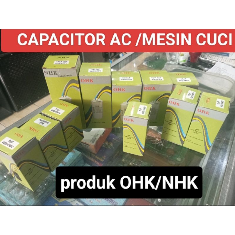 capacitor/kapasitor ac mesin top loading merek ohk/nhk berbagai ukuran