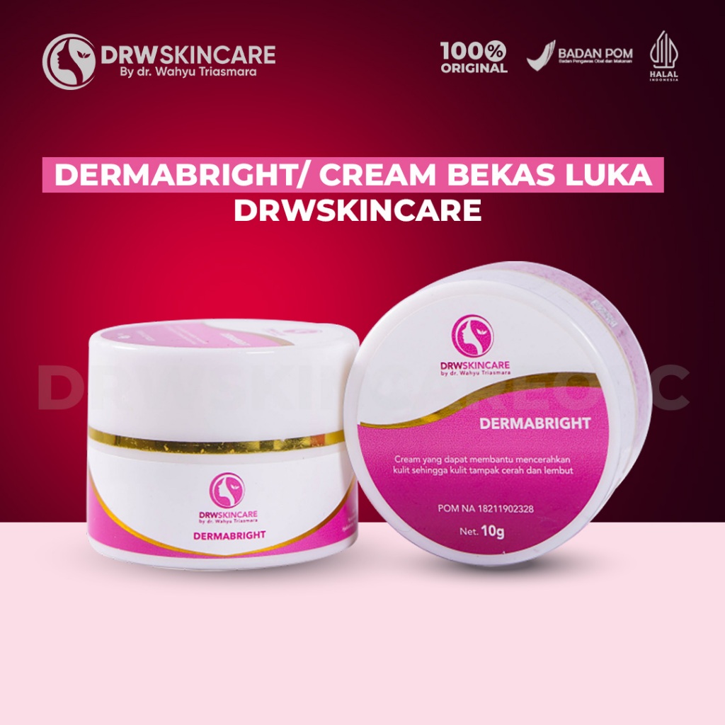 DERMABRIGHT / CREAM BEKAS LUKA DRWSKINCARE [ PENGHILANG BEKAS LUKA , KORENG ]
