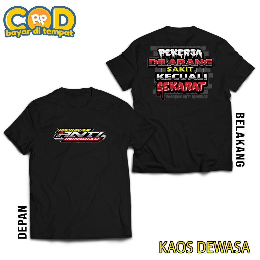 KAOS DEWASA KATA KATA PEKERJA DILARANG SAKIT KECUALI SEKARAT - TSHIRT DISTRO KATA SINDIRAN BISA COD
