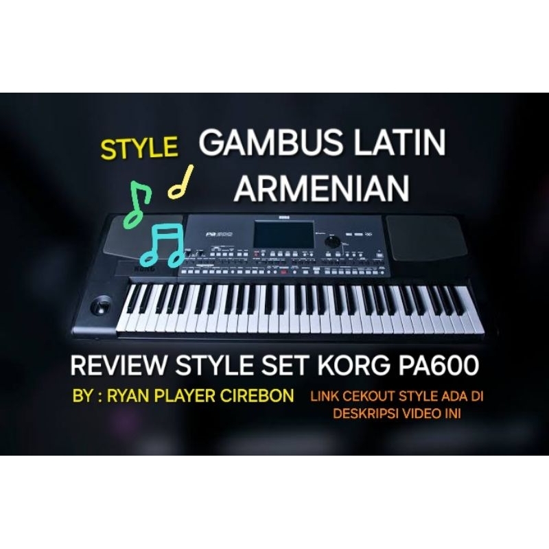 STYLE GAMBUS LATIN ARMENIAN - SET KORG PA600 (FULL SAMPLING)