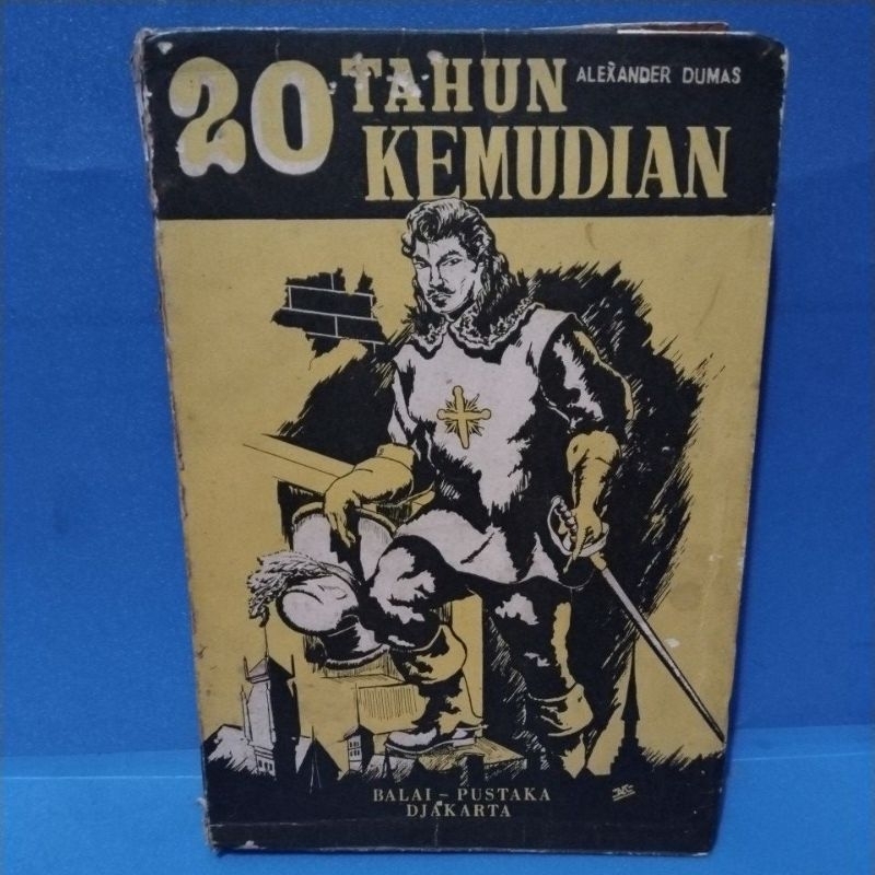 Buku original 20 TAHUN KEMUDIAN by Alexander Dumas