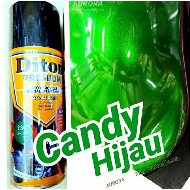 Pilok Diton Premium Candy Tone Green 9307 Candytone Hijau 400ml | Cat Semprot Sepeda Motor Mobil