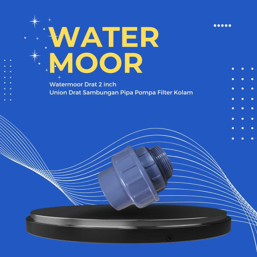 Watermoor Drat 2 inch - Union Drat Sambungan Pipa Pompa Filter Kolam Renang