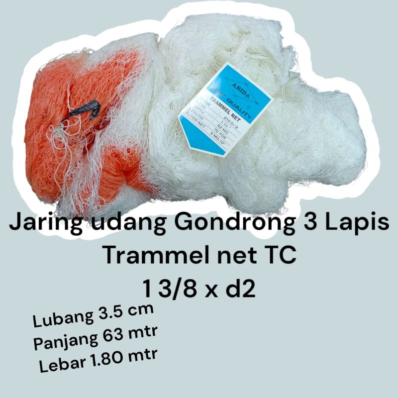 Jaring Nilon udang 3 Lapis Gondrong trammel net TC arida