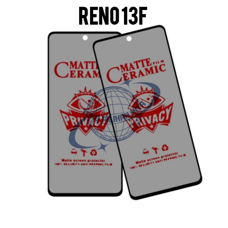 Oppo Reno 13F anti gores matte spy anti gores matte ceramic spy anti intip privasi matte