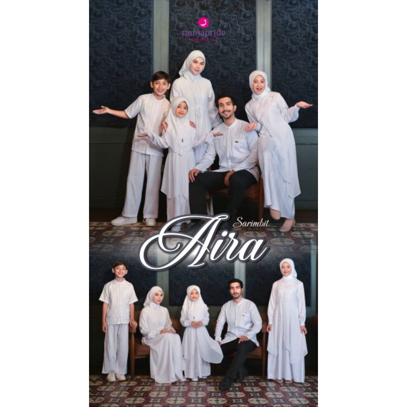 RAUNA SARIMBIT KELUARGA AIRA WHITE Sarimbit keluarga 2025