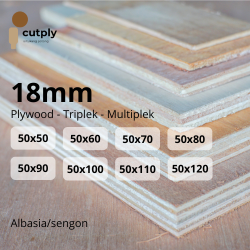 Plywood Triplek Multiplek Pliwot (Tebal 18mm) Full Sengon / Albasia - Cutply - Potongan Custom Presi