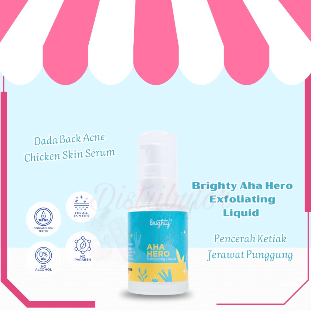 Brighty AHA HERO Exfoliating Liquid (Serum Pencerah Ketiak / Jerawat Punggung | BRIGHTY AHA HERO EXF