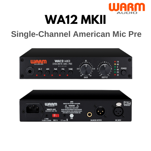 WarmAudio WA12 MKII Single-Channel American Mic Pre