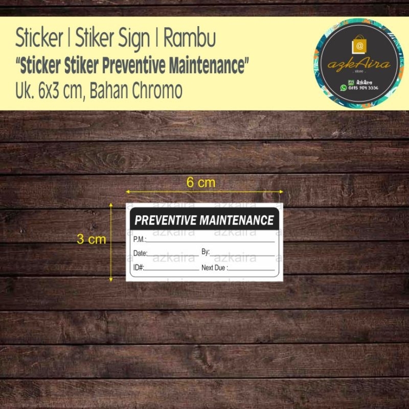 

Sticker Stiker Label Preventive Maintenance - Uk. 6x3 cm (per pack isi 75 pcs)