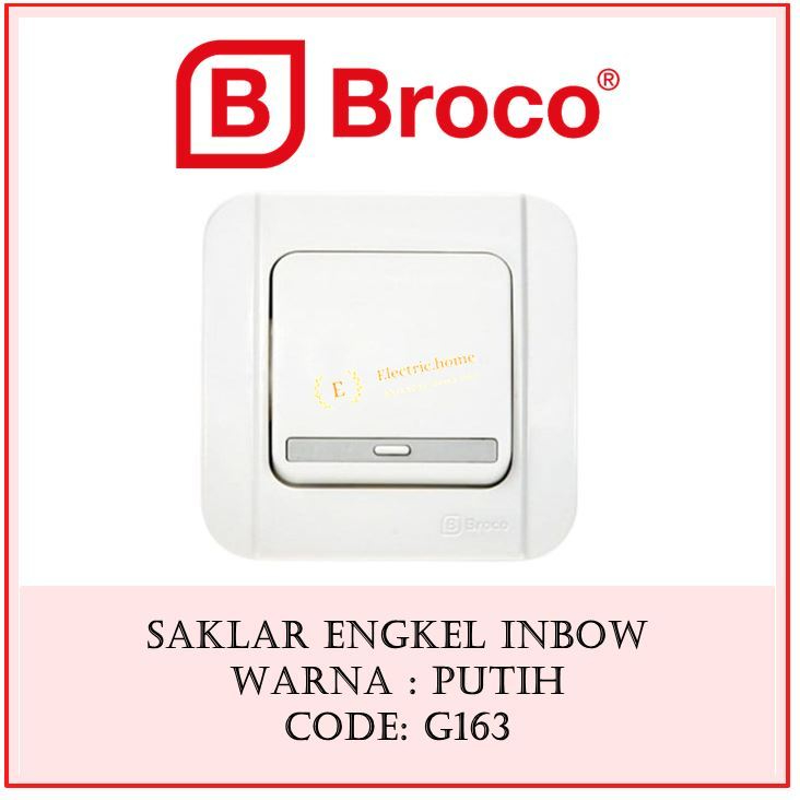 BROCO GALLEO IB SAKLAR HOTEL ENGKEL PUTIH WHITE G163 G16355S INBOW SAKLAR SINGLE HOTEL TUKAR 2 ARAH 