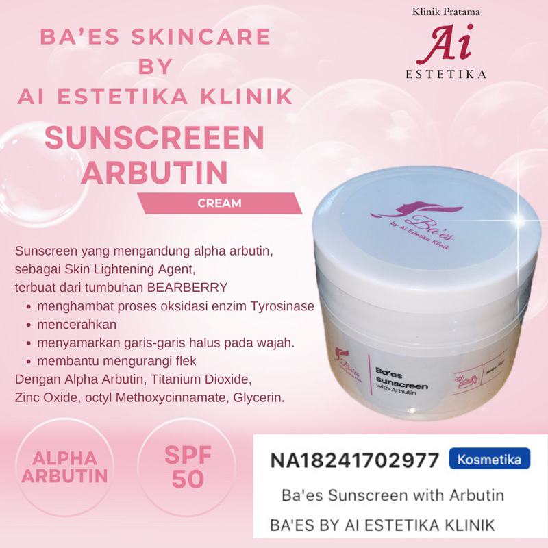 Ba’es Skincare by Ai Estetika Klinik Sunscreen Arbutin SPF50