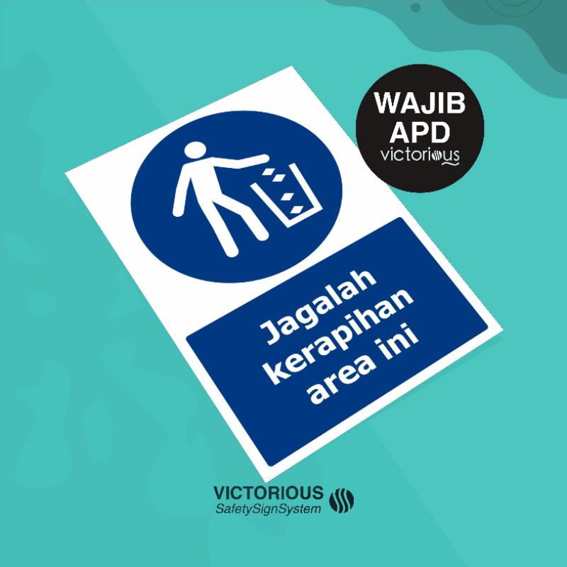 

Sticker Safety K3 Jagalah Kerapihan Area Ini | Sticker Vinyl Tahan Air