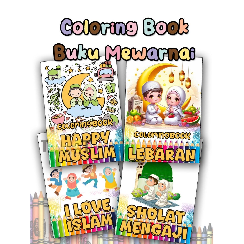 

COLORING BOOK | BUKU MEWARNAI ANAK PAUD TK TEMA ANAK MUSLIM - LEBARAN - SHOLAT - MENGAJI - I LOVE ISLAM DLL