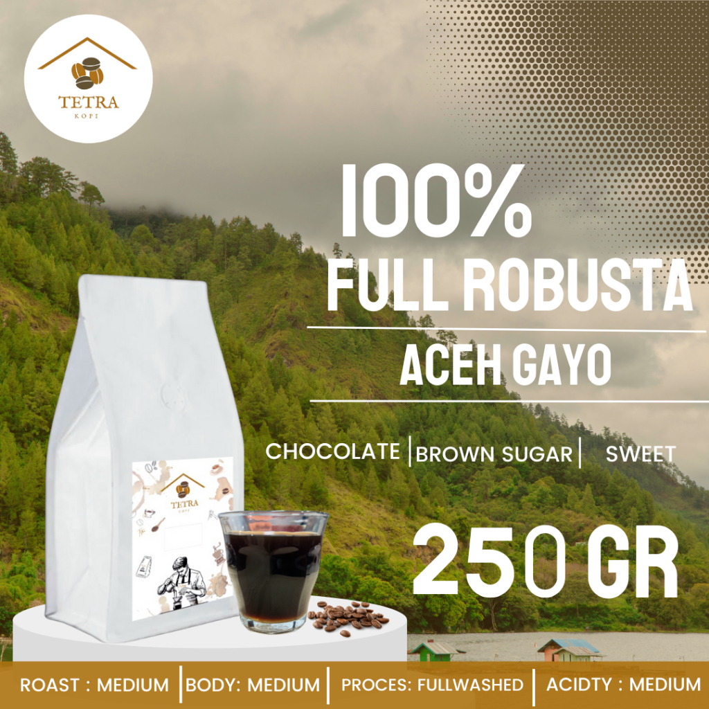 

Tetra Kopi Kopi Robusta Aceh Gayo Roasted Beans - 250gr