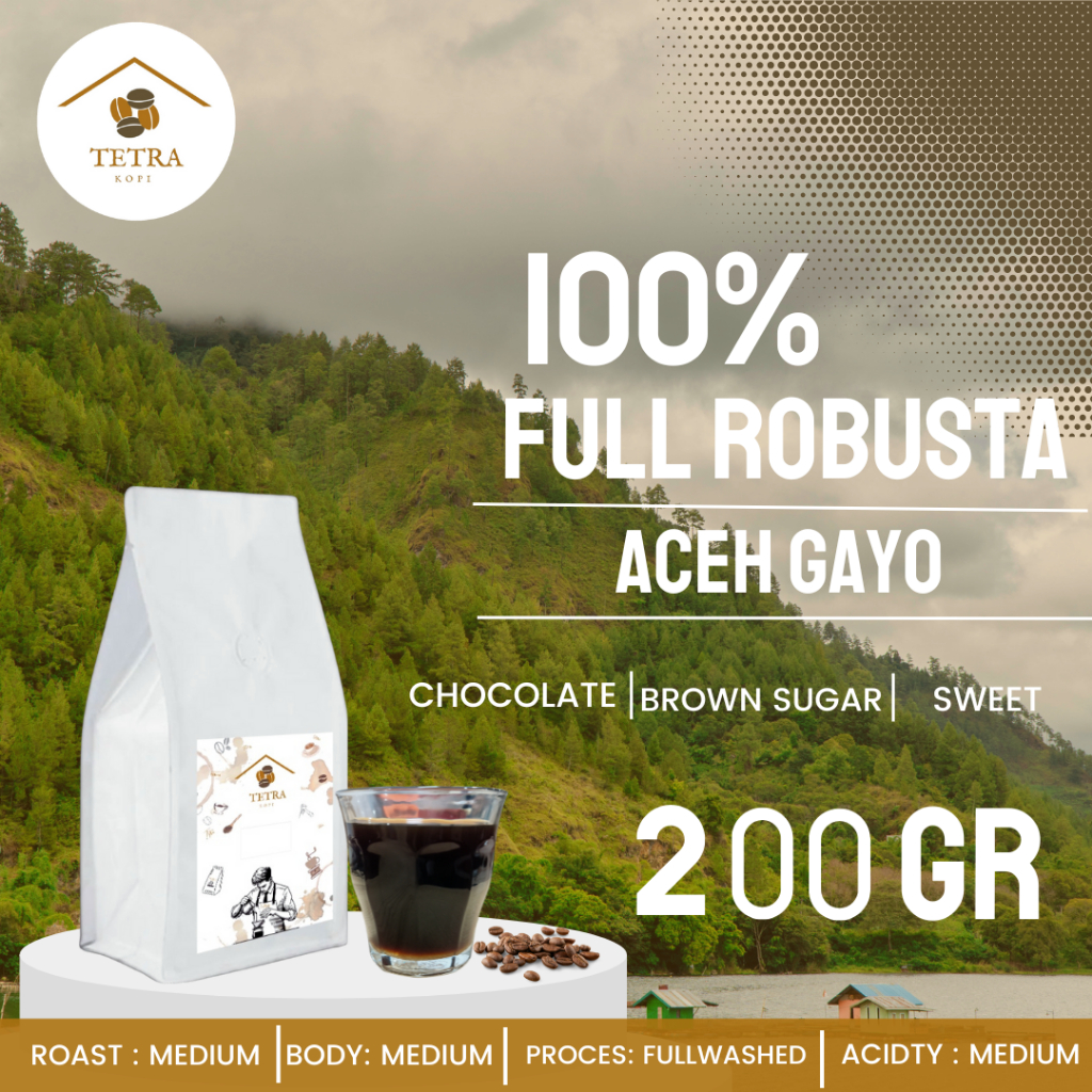 

Tetra Kopi Kopi Robusta Aceh Gayo Roasted Beans - 200gr