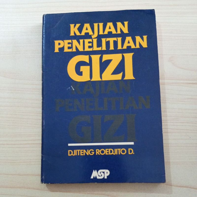 BUKU KAJIAN PENELITIAN GIZI OLEH DJITENG ROEDJITO D