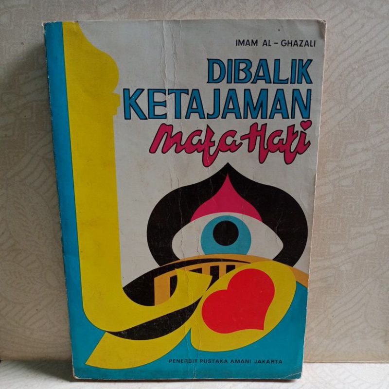 BUKU ORIGINAL DIBALIK KETAJAMAN Mata Hati By IMAM AL-GHAZALI