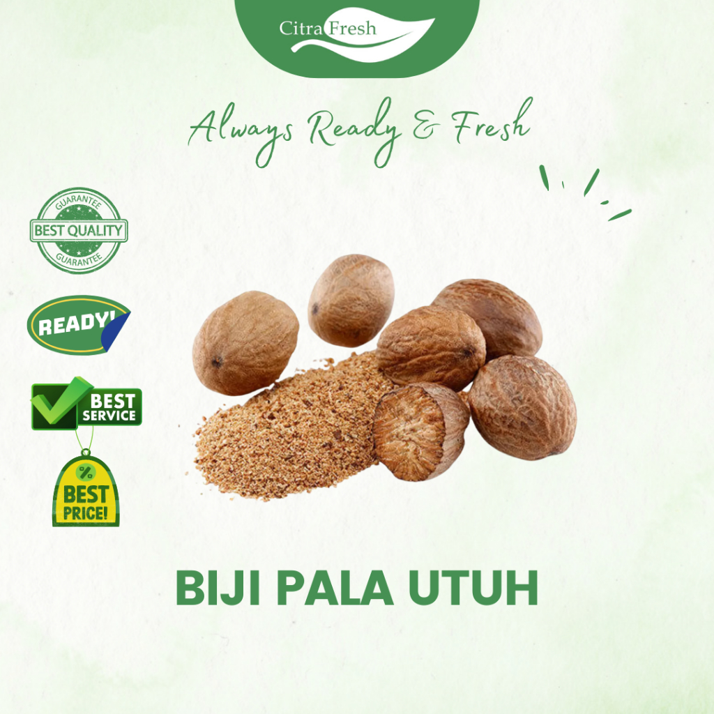 

CITRA FRESH Biji Pala utuh 100 Gram - Selalu Ready dan Fresh