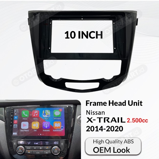 Frame Headunit Android OEM Nissan Xtrail + Soket PNP Canbus