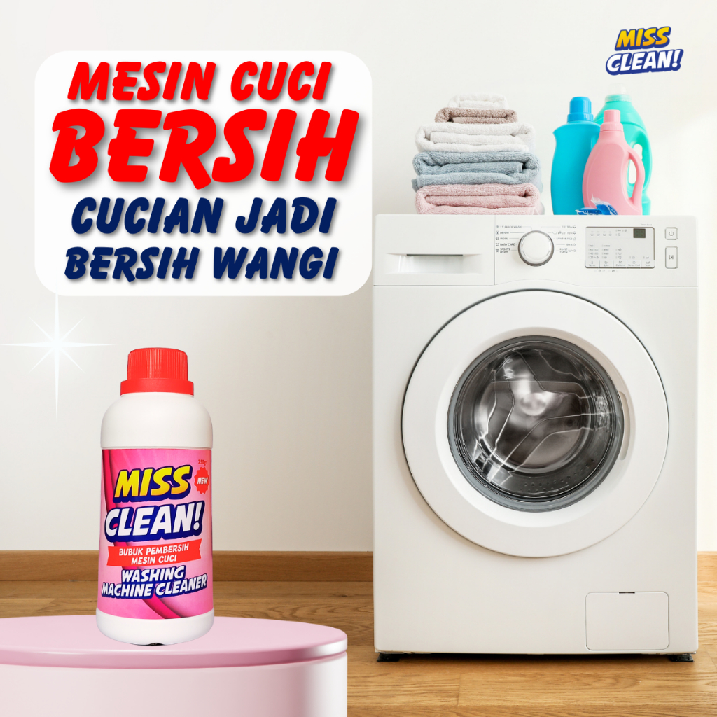 Pembersih Mesin Cuci - Perawatan Kebersihan Mesin Cuci - MISS CLEAN Pembersih Mesin Cuci