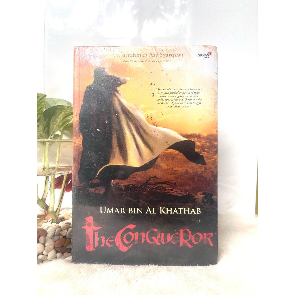 Buku Umar Bin Al Khathab Khattab The Conqueror karya Abdurrahman Asy Syarqawi