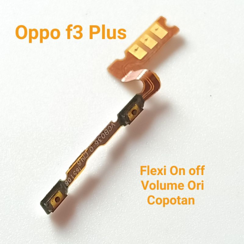 Fleksibel Flexible Volume Oppo F3 Plus second Ori Copotan