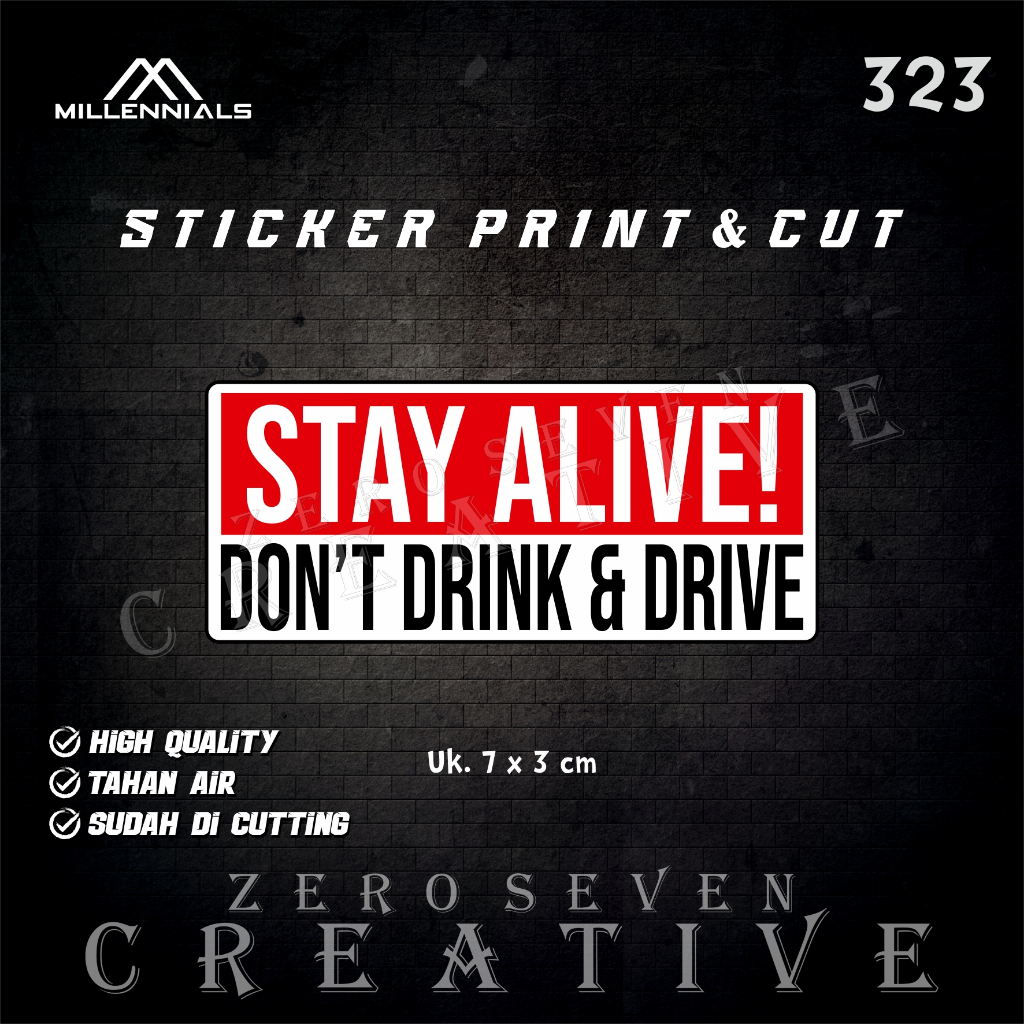 

STIKER STAY ALIVE / RACING / STIKER MOTOR / LAPTOP / TUMBLER / AESTHETIC / VYNIL / ANTI AIR / PRINT & CUT