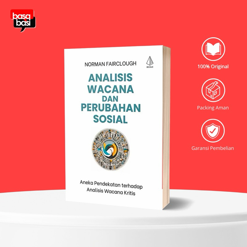 Basabasi - Buku Analisis Wacana dan Perubahan Sosial - Norman Fairclough