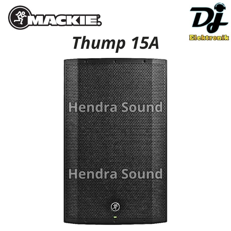 MACKIE ● THUMP 15A / THUMP15 A - Speaker Aktif 15 inch (Harga 1 unit)