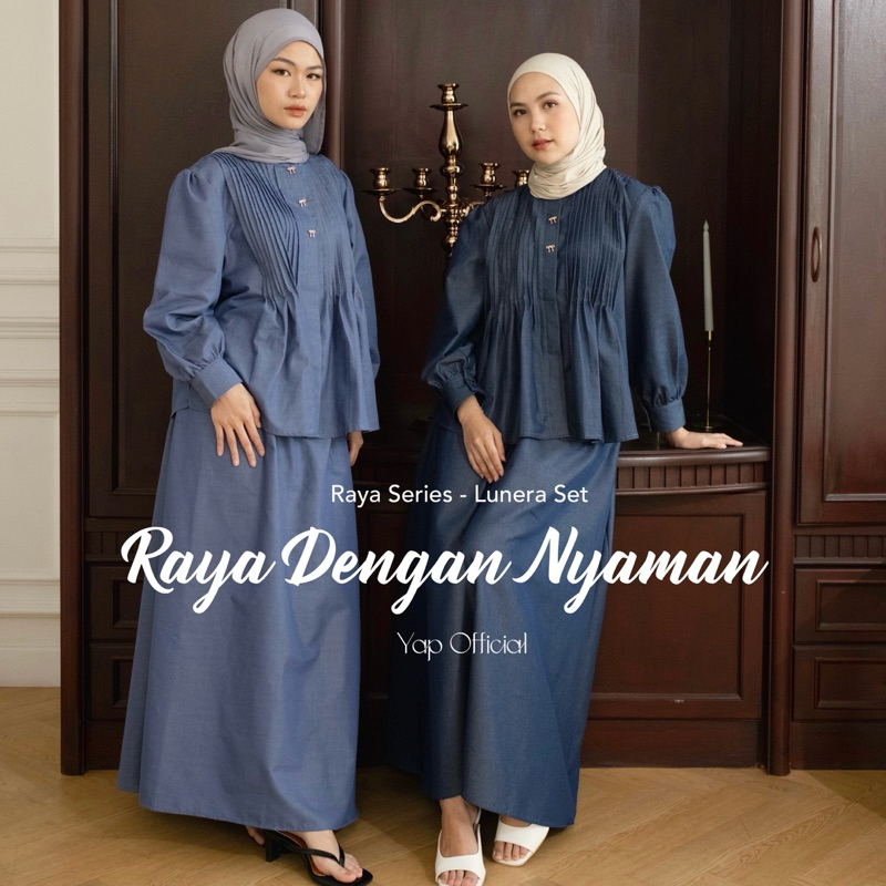 LUNERA SET | RAYA SERIES | #RAYADENGANNYAMAN | EID | ONESET | Yap.official