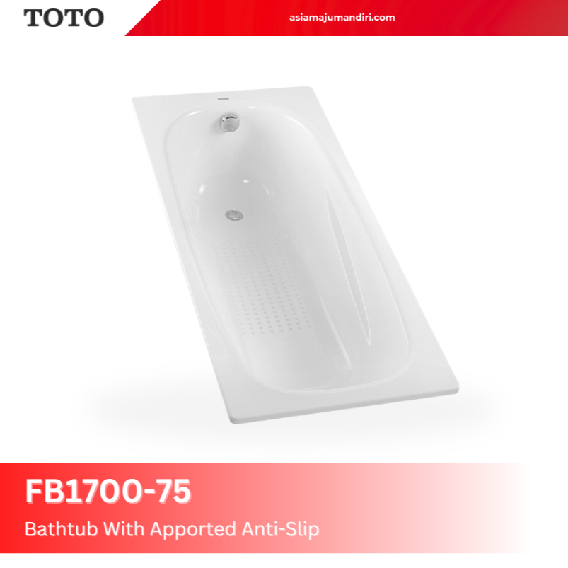 BATHTUB PLAT BAJA TOTO | BATHTUB TOTO FB1700-75 KOMPLIT (SUDAH TERMASUK AFUR)