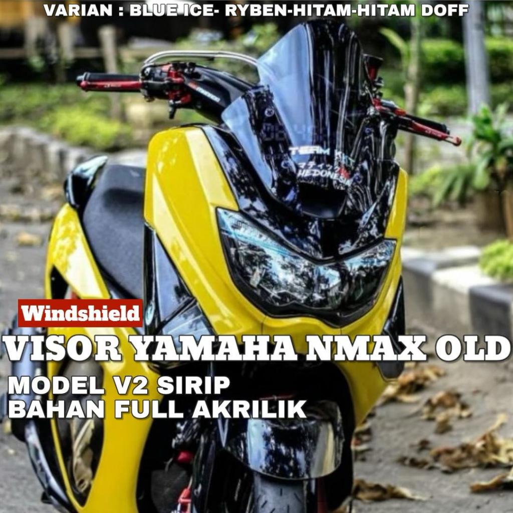 VISOR NMAX OLD MODEL V2 SIRIP BAHAN FULL AKRILIK WINDSHIELD NMAX OLD TDR V2 SIRIP