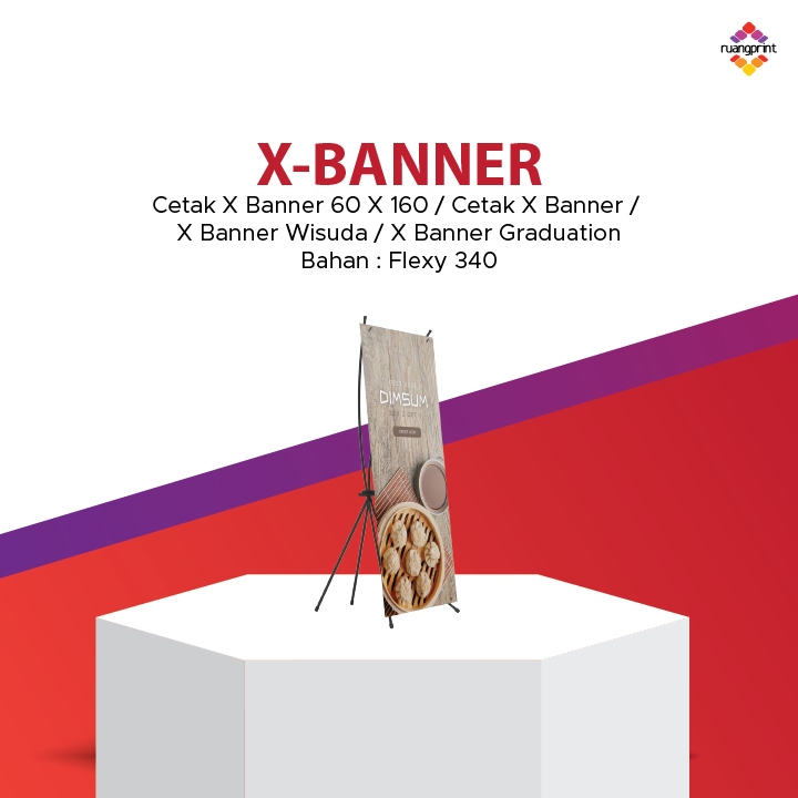 x banner promosi / cteak x banner 60 x 160 / x banner bahan  flexy 340gr / x banner graduation
