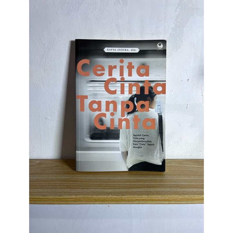 Novel - Cerita Cinta Tanpa Cinta