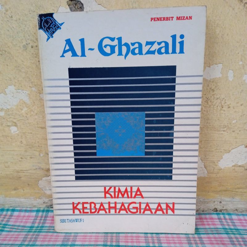 KIMIA KEBAHAGIAAN BY AL-Ghazali