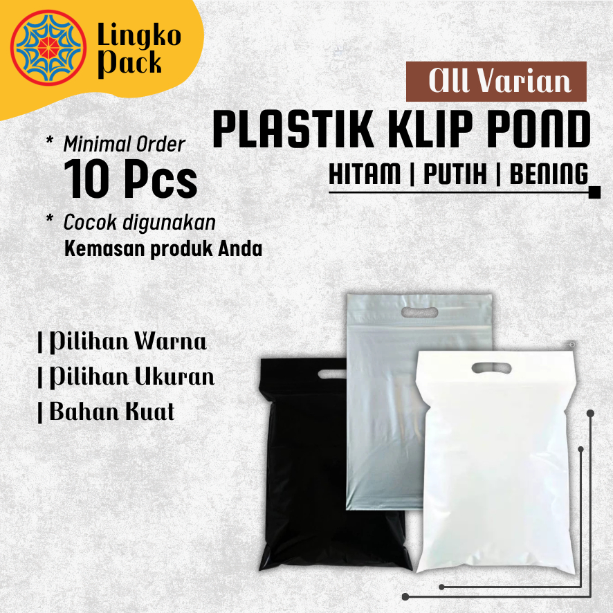 ECER PLASTIK KLIP PLONG (BANYAK VARIAN) POND ZIPLOCK PLASTIK KANTONG | PLASTIK KLIP PLONG BAJU ZIPLO