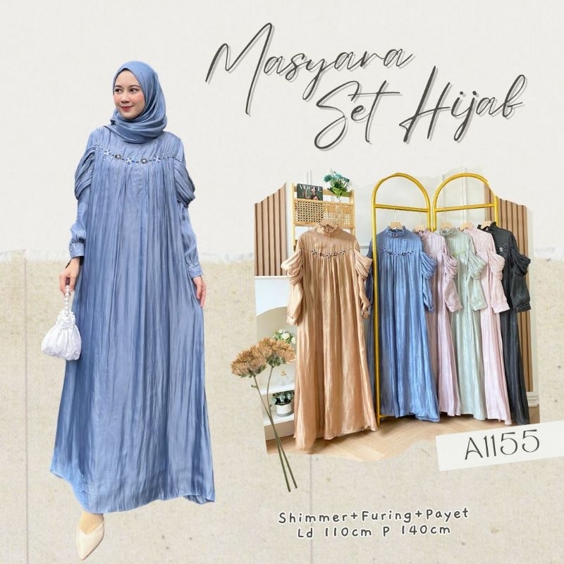 A1155 MASYARA SET HIJAB - Setelan Gamis Wanita - Maxi Dress Jumbo - Gamis Bahan Shimmer Furing Payet