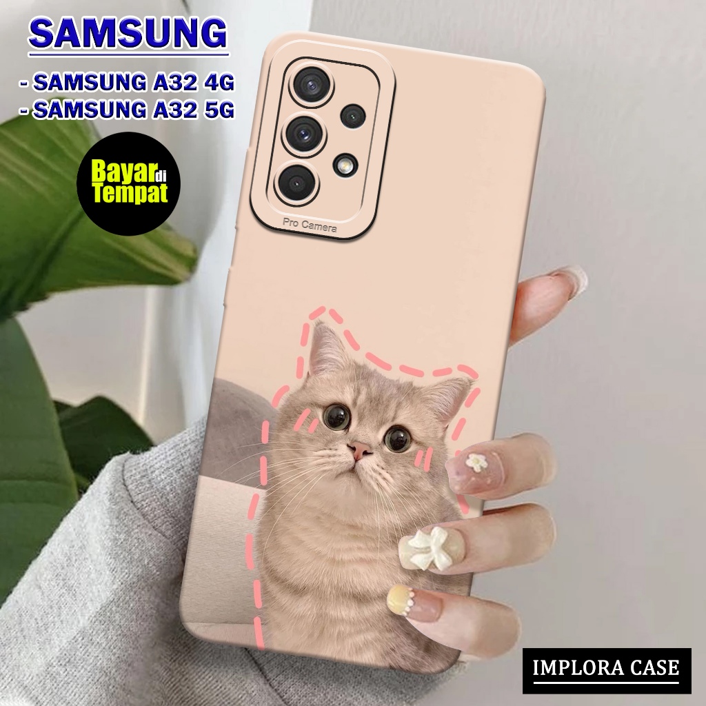 Case SAMSUNG A32 4G / A32 5G Motif KUCING IMPLORA CASE Casing SAMSUNG GALAXY A32 4G / A32 5G Softcas