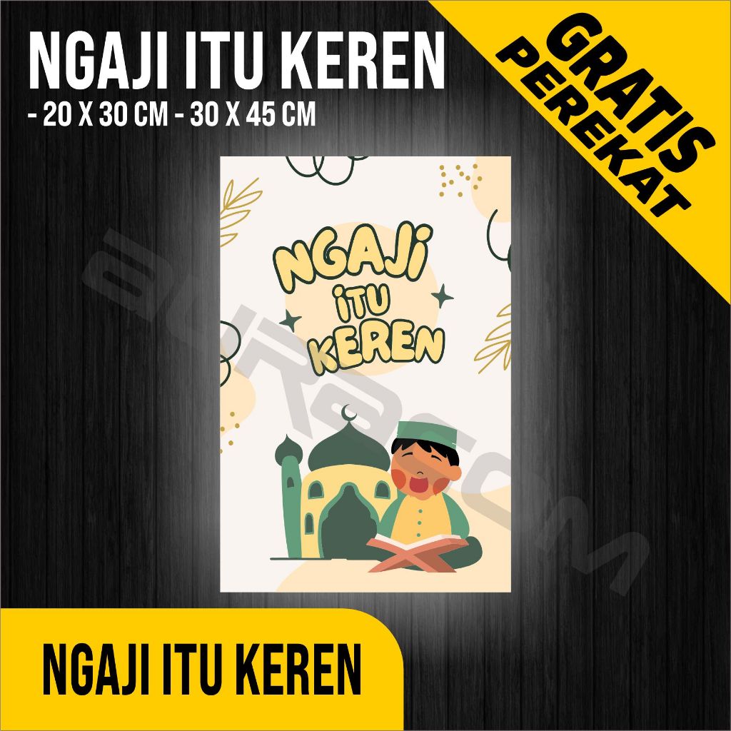 

PAPAN AKRILIK dan STIKER, POSTER - NGAJI ITU KEREN, CUSTOM, TULISAN AKRILIK FREE DESAIN ( A 384 )