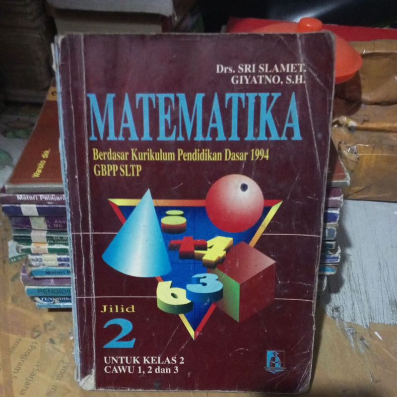 BUKU MATEMATIKA UNTUK SMP KELAS 2:CAWU 1,2,3 KURIKULUM GBPP 1994 PENERBIT WIDYA DUTA
