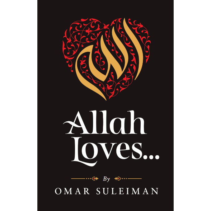 Allah Loves By Omar Suleiman