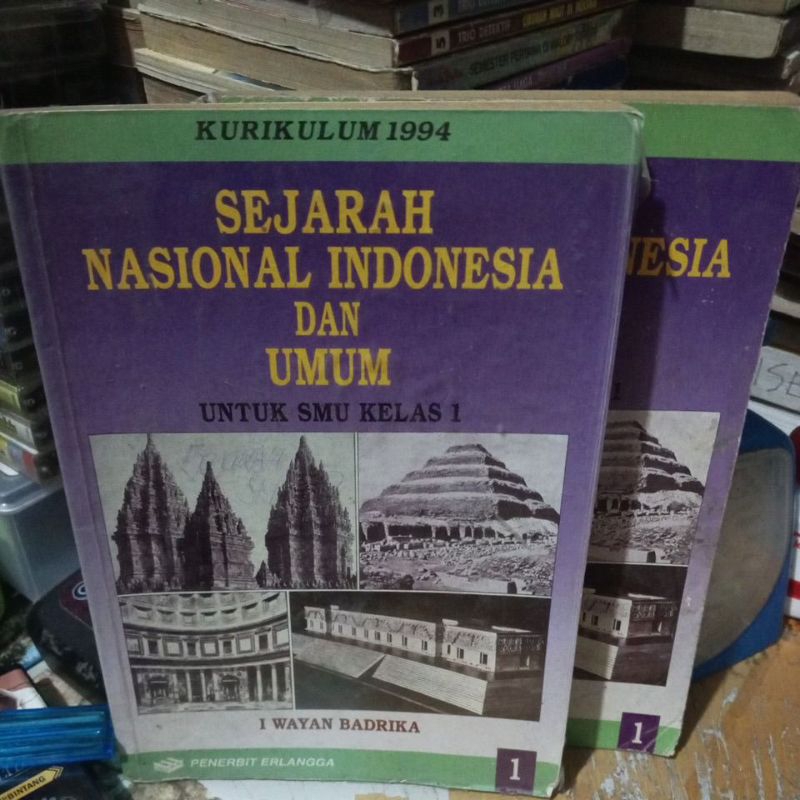 BUKU SEJARAH NASIONAL INDONESIA DAN UMUM UNTUK SMA KELAS 1 KURIKULUM GBPP 1994 PENERBIT ERLANGGA