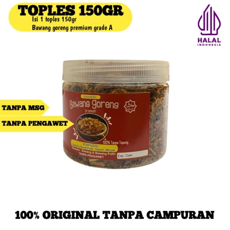 

Bawang Merah Goreng Premium 150gr Kemasan Toples Isi Ulang 250ml. Brambang Goreng Original Tanpa Campuran.