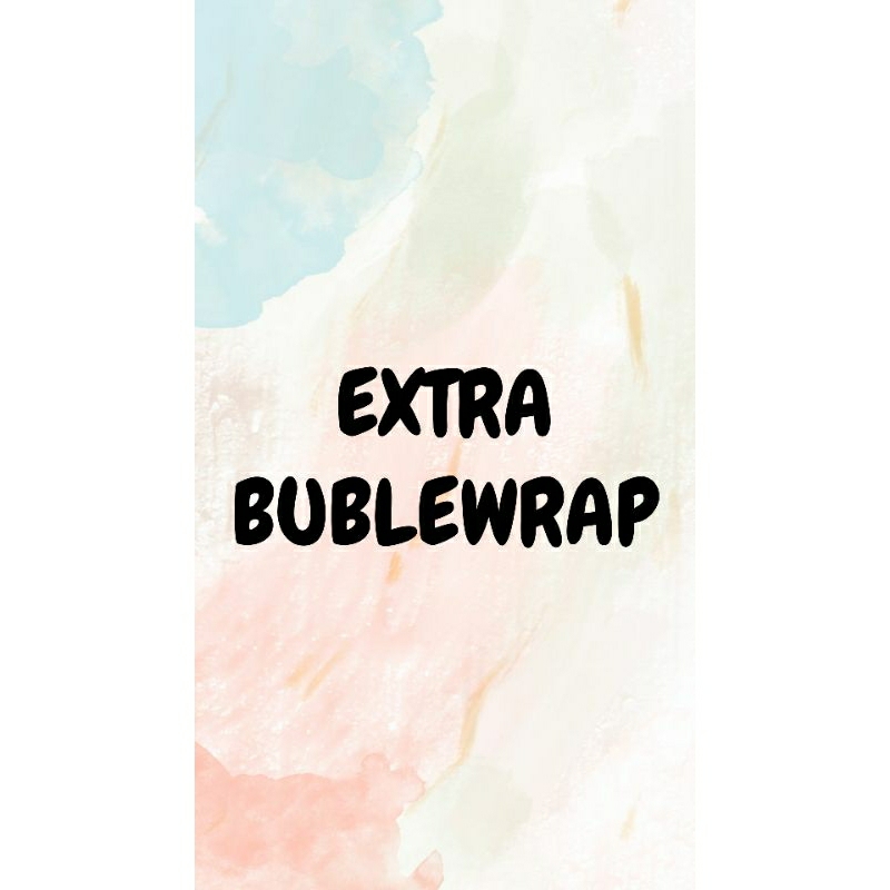 

Extra Bublewrap