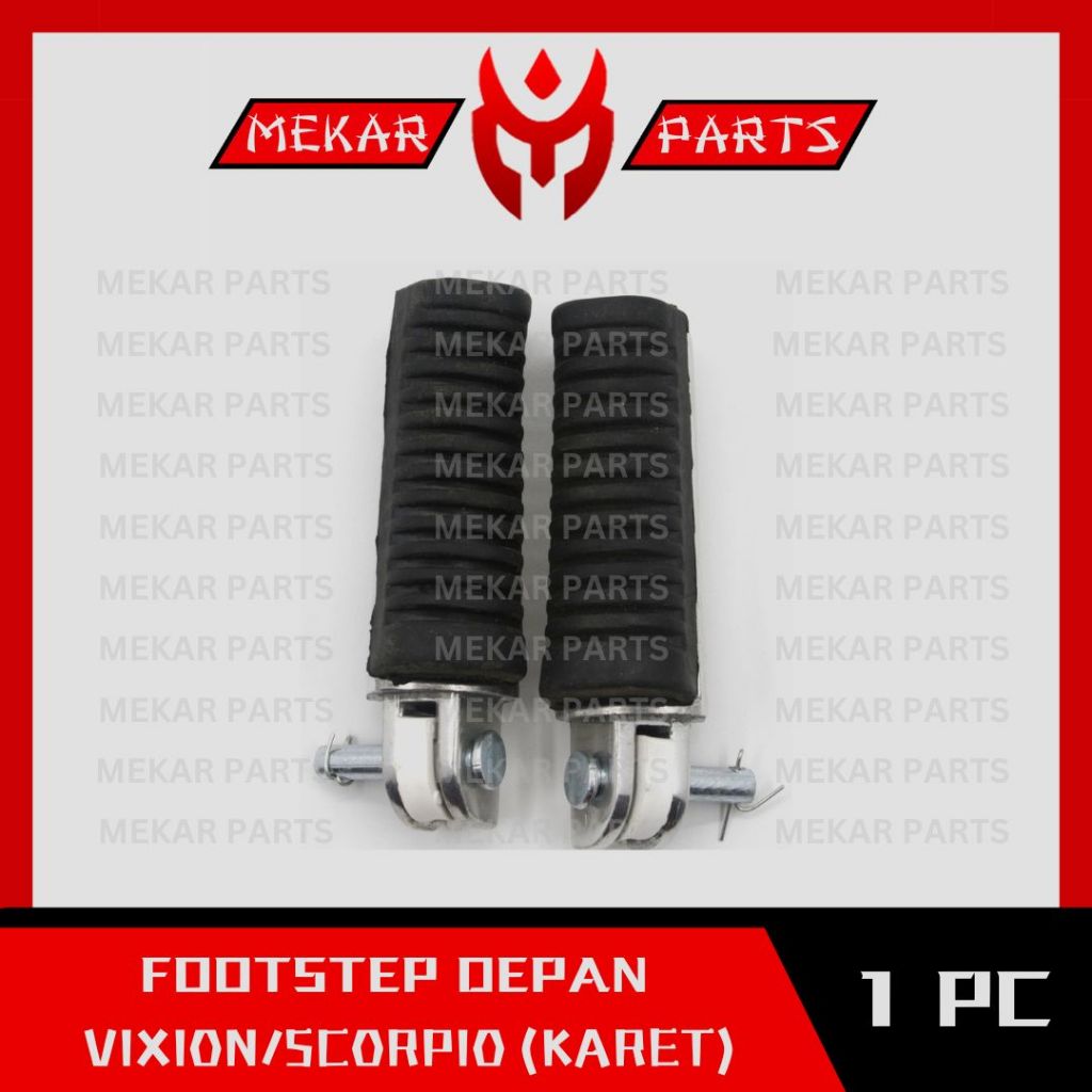 MEKAR-PARTS/FOOTSTEP-DEPAN/STEP/INJAKAN/PIJAKAN/KAKI/MOTOR/YAMAHA/VIXION/SCORPIO/KARET/GRADE-ORI