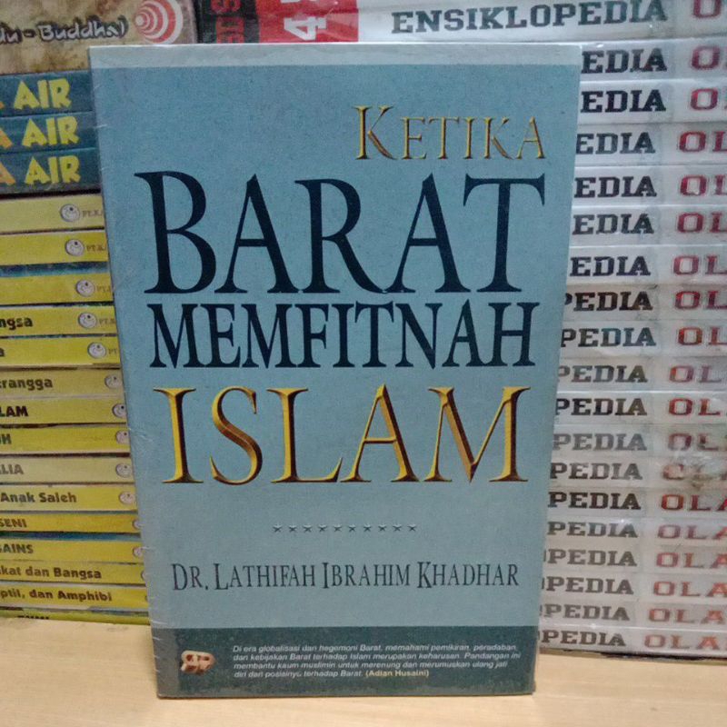 Buku Original KETIKA BARAT MEMFITNAH ISLAM