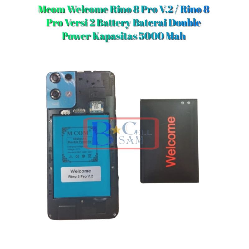 Mcom Welcome Rino 8 Pro V.2 / Rino 8 Pro Versi 2 Battery Baterai Double Power Kapasitas 5000 Mah