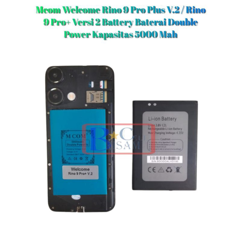 Mcom Welcome Rino 9 Pro Plus V.2 / Rino 9 Pro+ Versi 2 Battery Baterai Double Power Kapasitas 5000 M